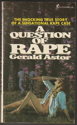 Item #013833 A Question of Rape. Gerald Astor