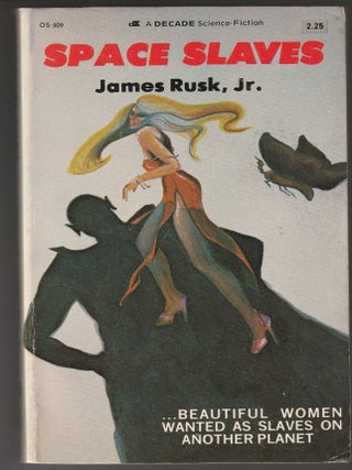 Item #013839 Space Slaves. James Rusk Jr