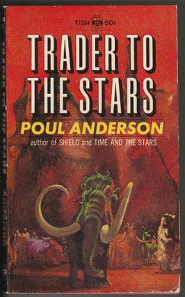Item #013877 Trader to the Stars. Poul Anderson