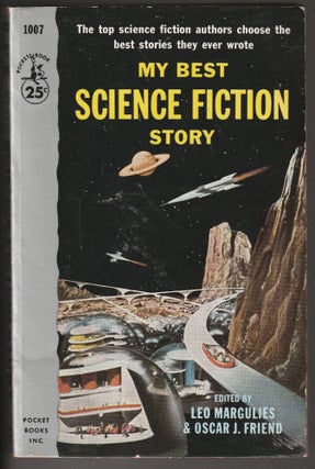 Item #013890 My Best Science Fiction Story. Leo Margulies, Oscar J. Friend