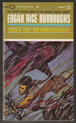 Item #013969 Tarzan and the Foreign Legion. Edgar Rice Burroughs