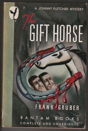 Item #014004 The Gift Horse. Frank Gruber
