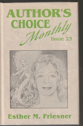 Item #014027 It's Been Fun - Author's Choice Monthly Issue 23 (Signed Limited Edition). Esther M....