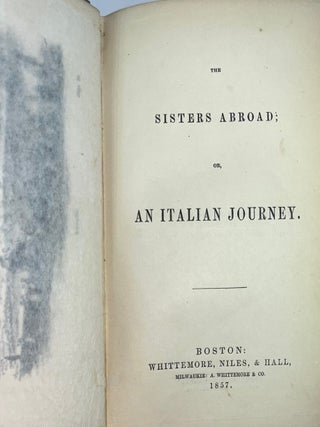 The Sisters Abroad; or, An Italian Journey