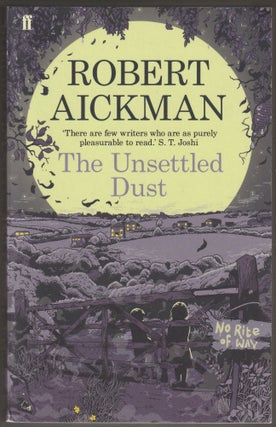 Item #014039 The Unsettled Dust. Robert Aickman