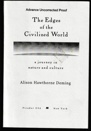 Item #014044 The Edges of the Civilized World: A journey in Nature and Culture (Advance...
