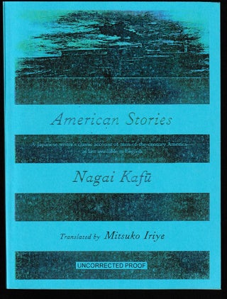 Item #014045 American Stories (Advance Uncorrected Proof). Nagai Kafu