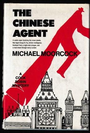 Item #014070 The Chinese Agent. Michael Moorcock