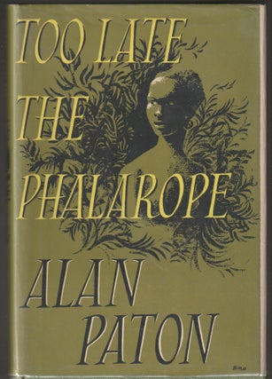 Item #014078 Too Late the Phalarope. Alan Paton