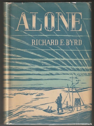 Item #014100 Alone. Richard E. Byrd