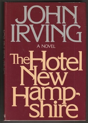 Item #014140 The Hotel New Hampshire. John Irving
