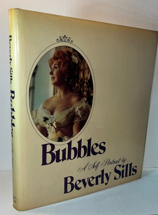 Item #014209 Bubbles: A Self-Portrait (Signed First Edition). Beverly Sills