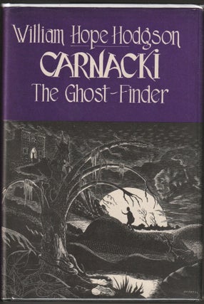 Item #014219 Carnacki the Ghost-Finder. WIlliam Hope Hodgson