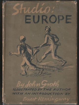 Item #014261 Studio:Europe (Signed First Edition). Johm Groth, Introduction Ernest Hemingway