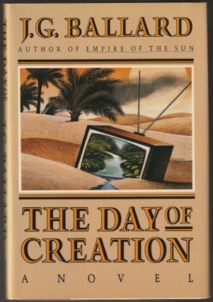 Item #014270 The Day of Creation. J. G. Ballard