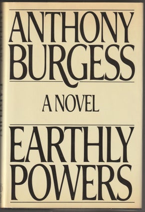 Item #014298 Earthly Powers. Anthony Burgess