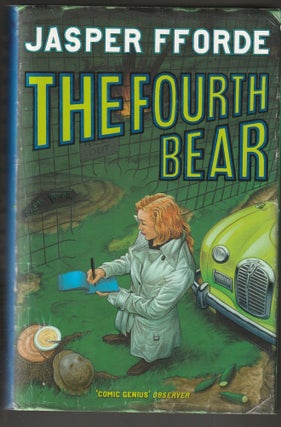 Item #014309 The Fourth Bear (Signed First Edition, Third Pritning). Jasper Fforde