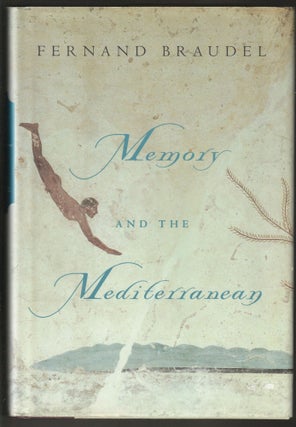 Item #014416 Memory and the Mediterranean. Fernand Braudel