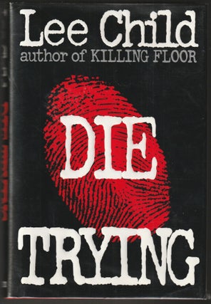 Item #014475 Die Trying (First Edition Review Copy). Lee Child