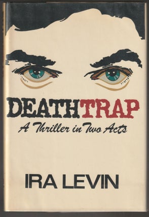 Item #014492 Deathtrap: A Thriller in Two Acts. Ira Levin