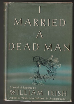 Item #014494 I Married a Dead Man. Cornell Woolrich