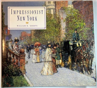 Item #014505 Impressionist New York. William H. Gerdts