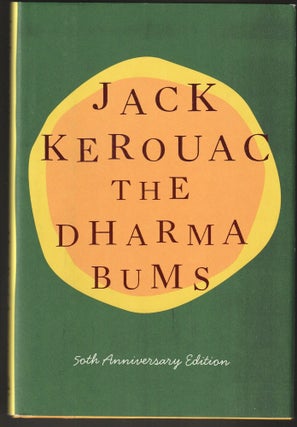 Item #014510 The Dharma Bums: 50th Anniversary Edition. Jack Kerouac