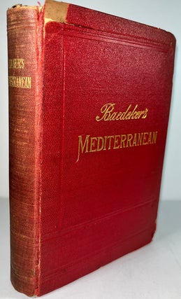 Item #014553 Baedeker's Mediterranean - Seaports and Sea Routes Including Madeira, The Canary...