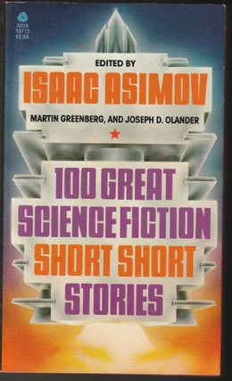 Item #014715 100 Great Science Fiction Short Short Stories. Isaac Asimov, Editior
