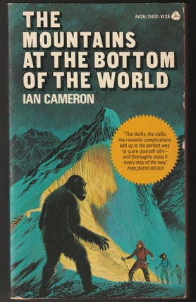 Item #014717 The Mountains at the Bottom of the World. Ian Cameron