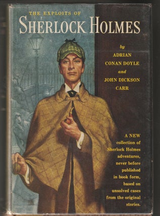 Item #014794 The Exploits of Sherlock Holmes. Adrian Conan Doyle, John Dickon Carr