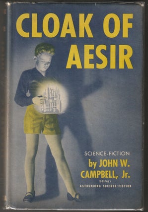 Item #014798 Cloak of Aesir (Signed First Edition). John W. Campbell Jr