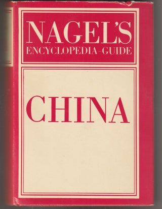 Item #014846 China - Nagel's Encyclopedia - Guide. Anne L. Destenay, English Version