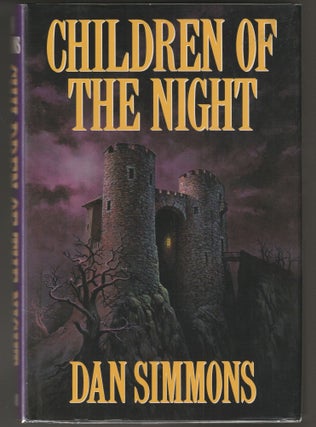 Item #014855 Children of the Night. Dan Simmons