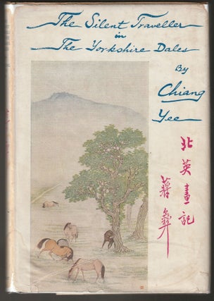 Item #014858 The Silent Traveller in the Yorkshire Dales. Chiang Yee