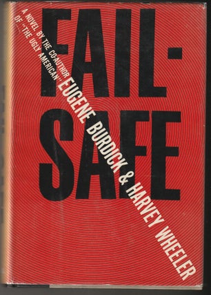 Item #014891 Fail-Safe. Eugene Burdick, Harvey Wheeler
