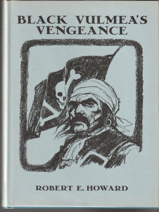 Item #014918 Black Vulmea's Vengeance. Robert E. Howard