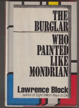 Item #014964 The Burglar Who Painted Like Mondrian. Lawrence Block