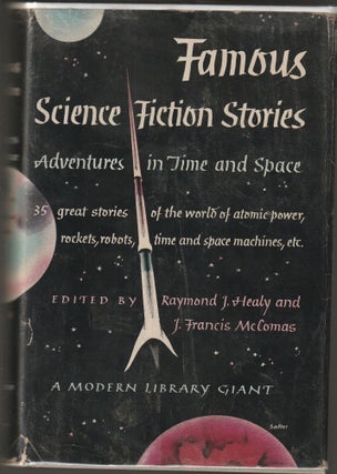 Item #014984 Famous Science Fiction Stories - First Modern Library Edition - G-31. Raymond J....