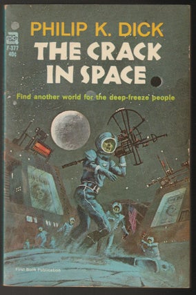 Item #014994 The Crack in Space. Philip K. Dick