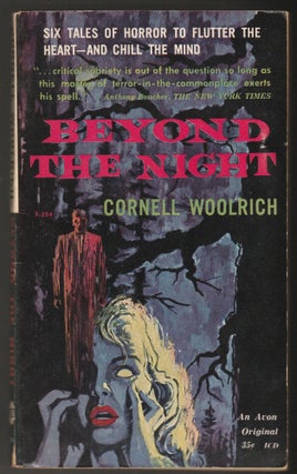 Item #015018 Beyond the Night. Cornell Woolrich
