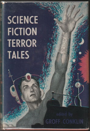Item #015023 Science Fiction Terror Tales. Geoff Conklin, Editior