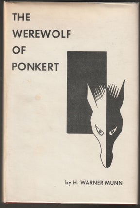 Item #015037 The Werewolf of Pnkert (Signed first Edition). H. Warner Munn