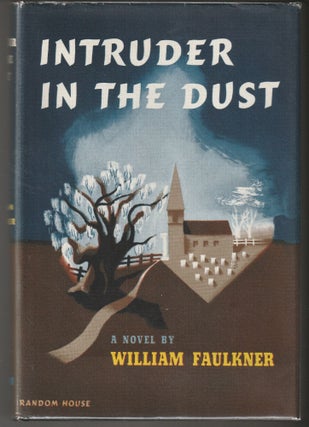 Item #015047 Intruder in the Dust. William Faulkner