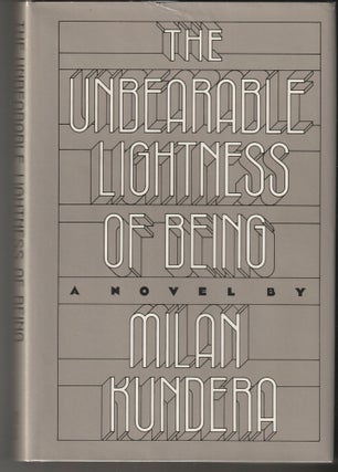 Item #015051 The Unbearable Lightness of Being. Milan Kundera