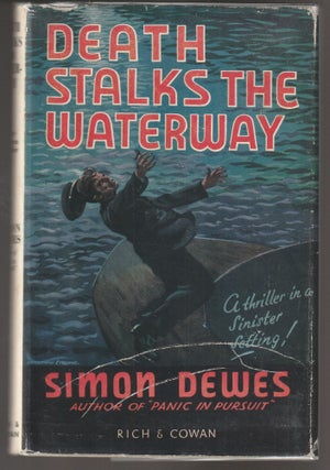 Item #015062 Death Stalks the Waterway. Simon Dewes, John St. Clair Muriel