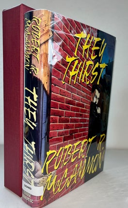 Item #015069 They Thirst (Signed Limited Edition). Robert R. McCammon