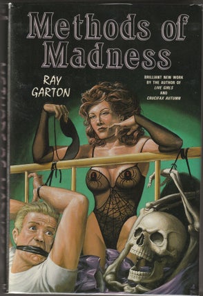Item #015078 Methods of Madness (From the Library of Author Brian Keene). Ray Garton