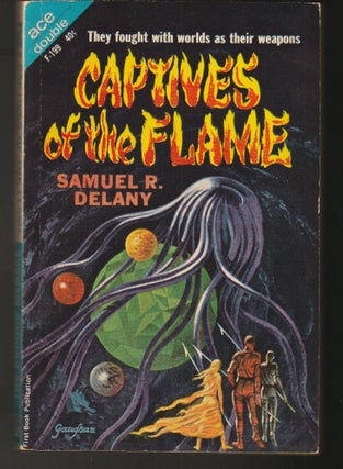 Item #015087 Captives of the Flame / The Psionic Menace. Samuel R. / Woodcott Delany, Keith