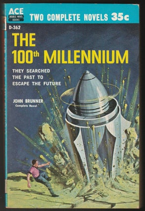 Item #015100 The 100th Millennium / Edge of Time. John / David Grinnell Brunner